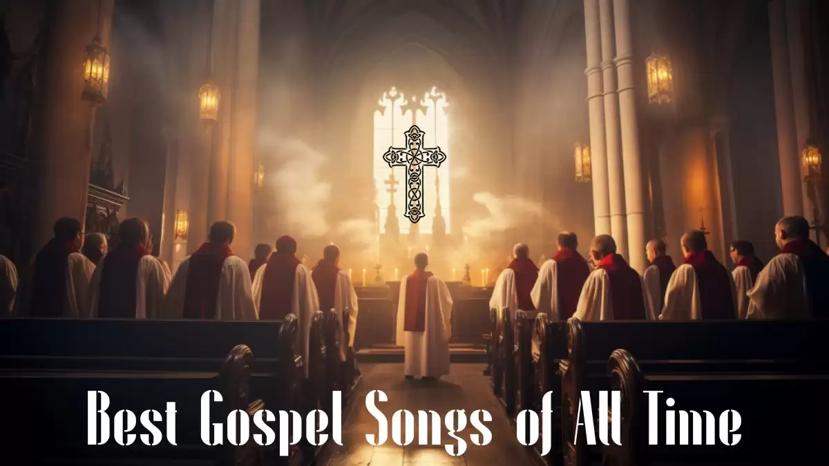 Best Gospel Songs Of All Time - Top 10 To Uplift Spirituality