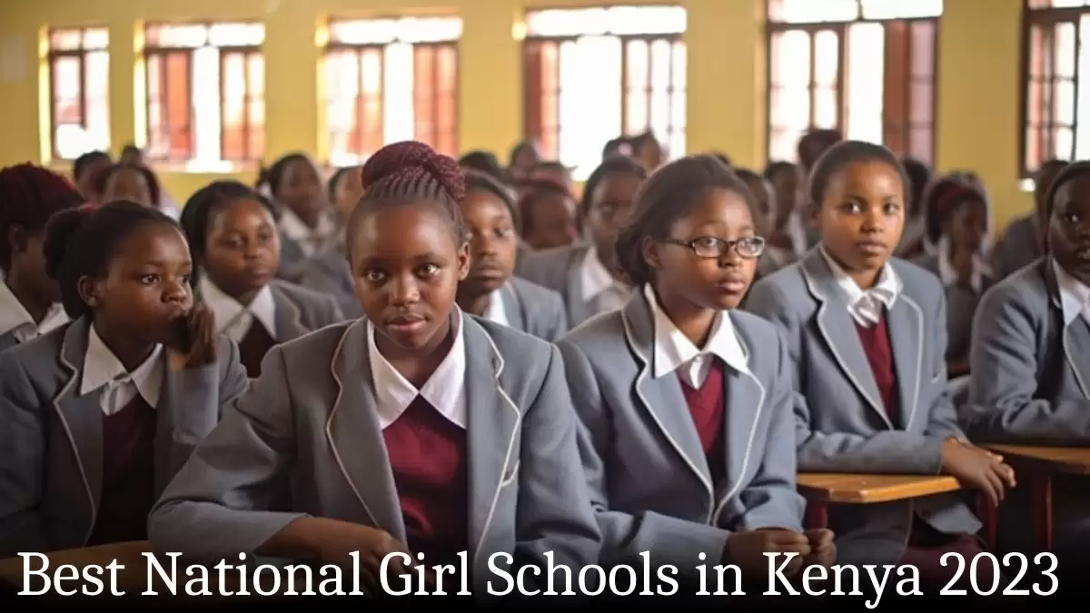 Best National Girl Schools in Kenya 2023 - Top 10 For an Academic Excellence