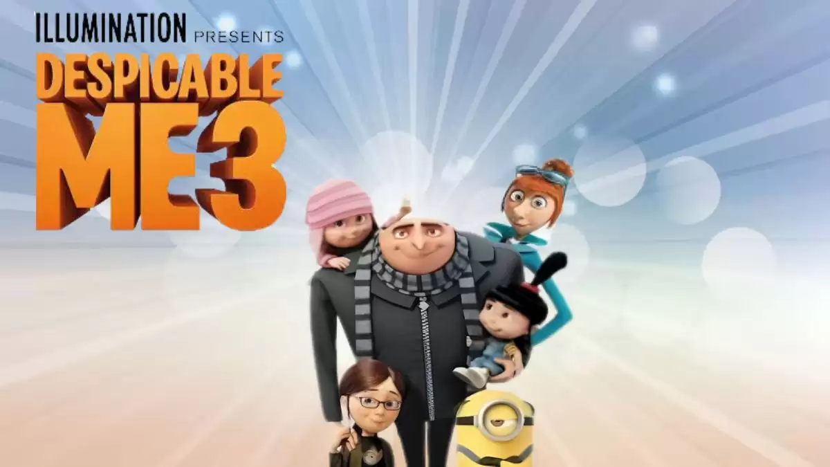 Is Despicable Me 3 on Netflix? Why is Despicable Me 3 Not on Netflix? Where to Watch Despicable Me 3?