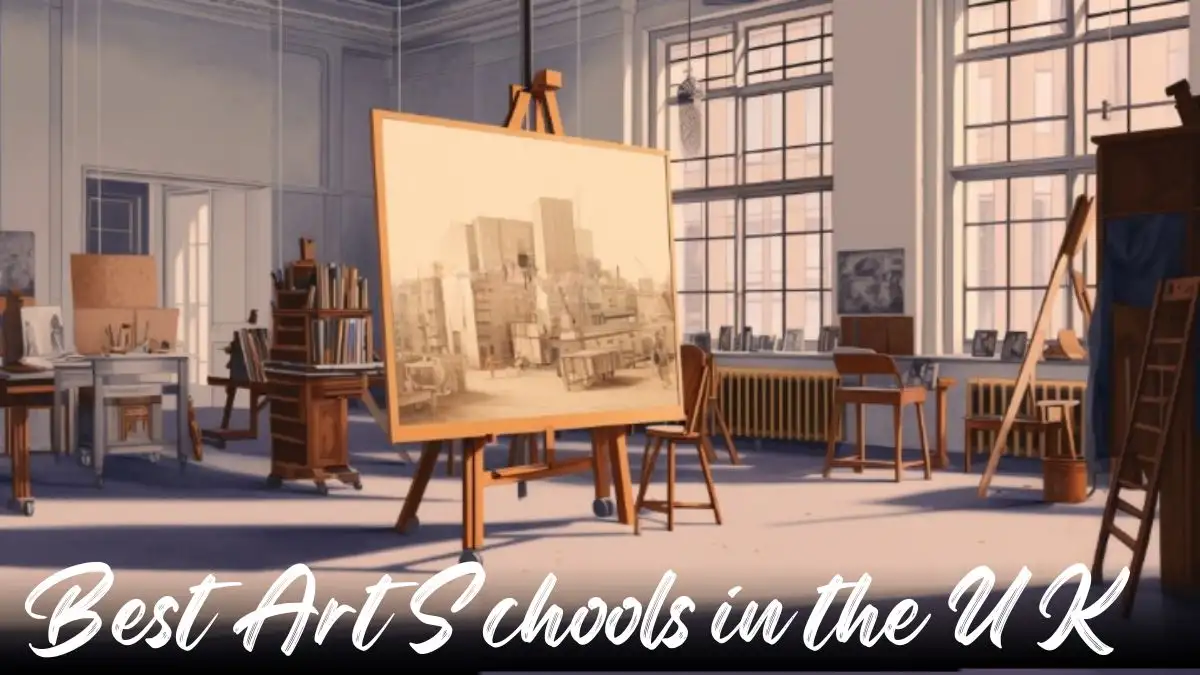 Top 10 Best Art Schools in the UK - Exploring Creativity