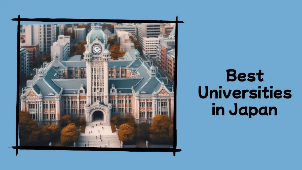 Top 10 Best Universities in Japan - Exploring Excellence