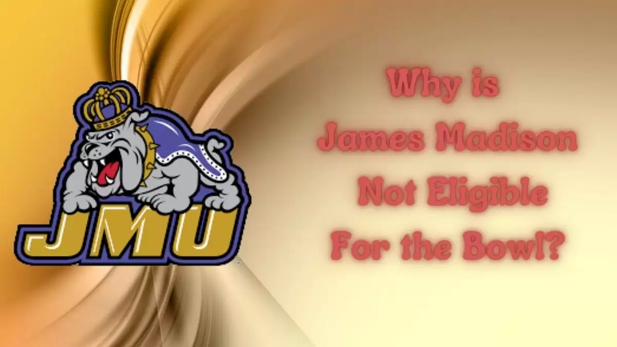 Why is James Madison Not Eligible For the Bowl? James Madison Dukes Overview