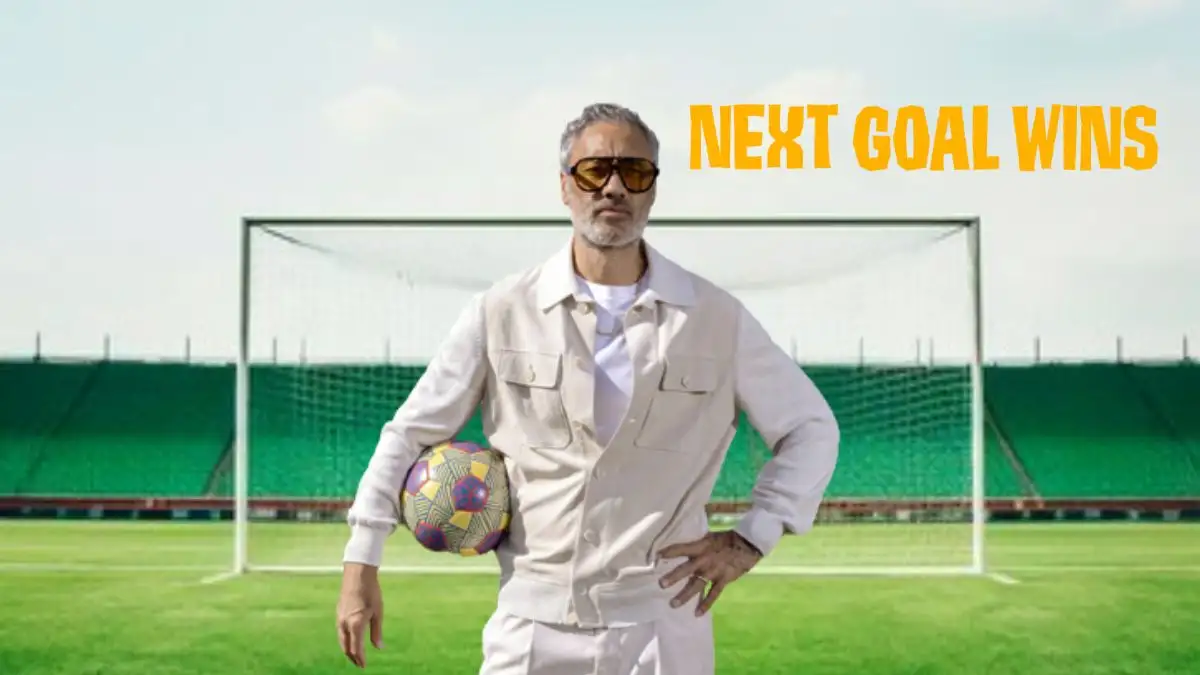 Is Next Goal Wins Based on a True Story? Release Date, Cast, Plot, Trailer and More