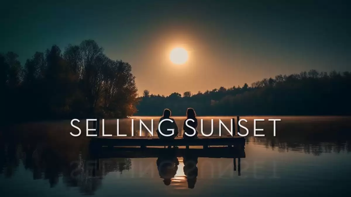 Will Selling Sunset Be Back for Season 8? Everything You Need to You