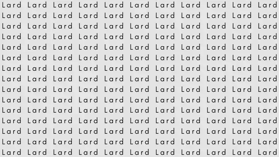 Optical Illusion Challenge: If you have Eagle Eyes find the Word Lord among Lard in 12 Seconds