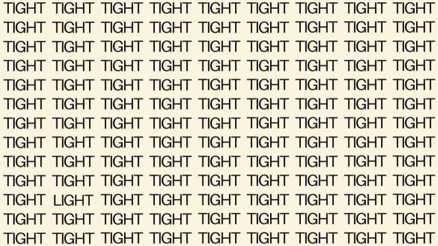 Observation Skill Test: If you have Hawk Eyes find the Word Light among Tight in 20 Secs