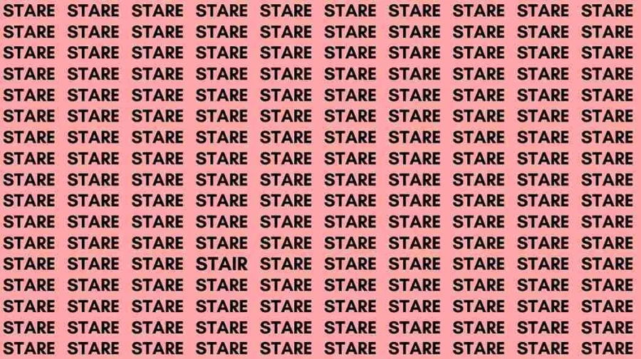 Observation Skill Test: If you have Eagle Eyes find the Word Stair among Stare in 08 Secs