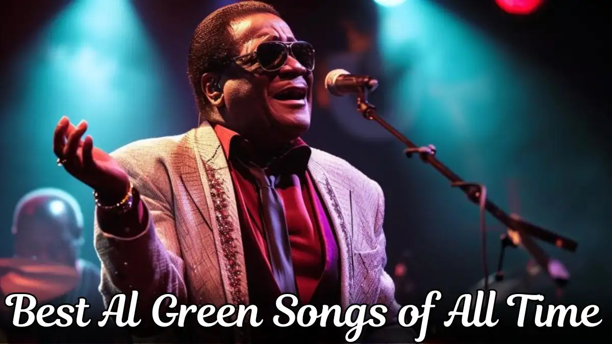Best Al Green Songs of All Time - Top 10 Soulful Euphony