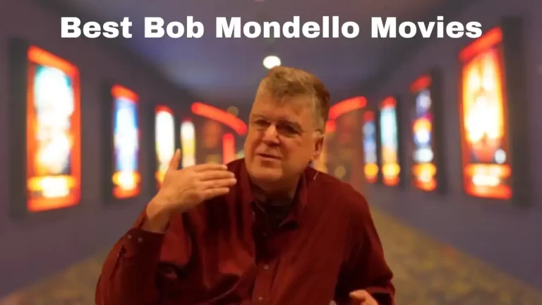 Best Bob Mondello Movies - Top 10 Cinematic Odyssey