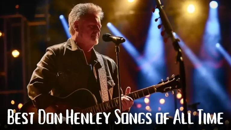 Best Don Henley Songs of All Time - Top 10 Musical Influence