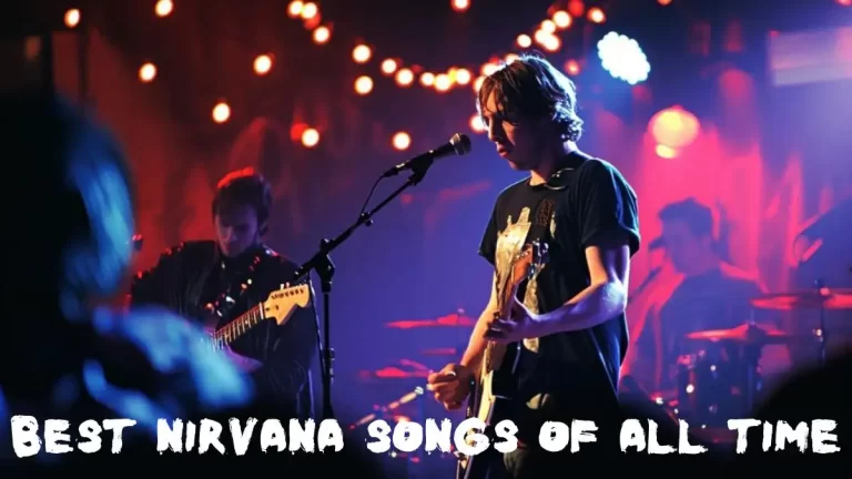 Best Nirvana Songs of All Time - Top 10 Sonic Odyssey through Timelessness
