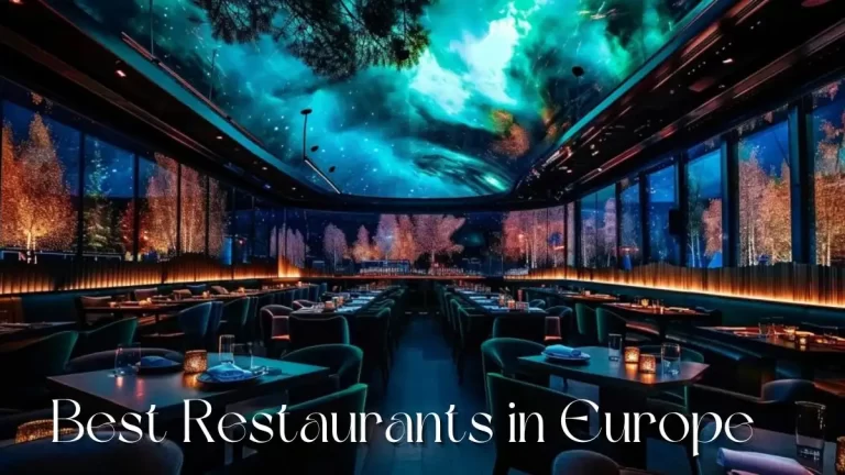 Best Restaurants in Europe - Top 10 Culinary Epitome