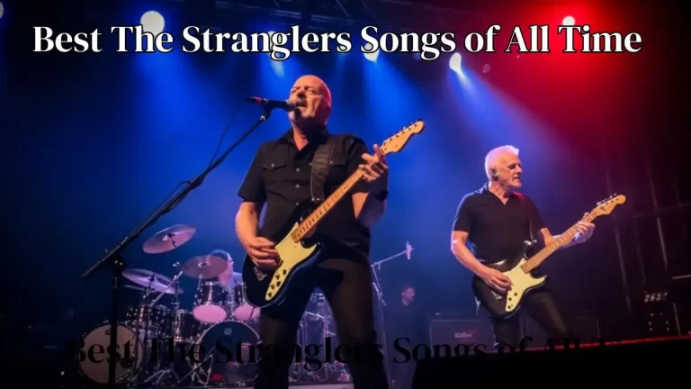 Best The Stranglers Songs of All Time - Top 10 Enduring Tracks