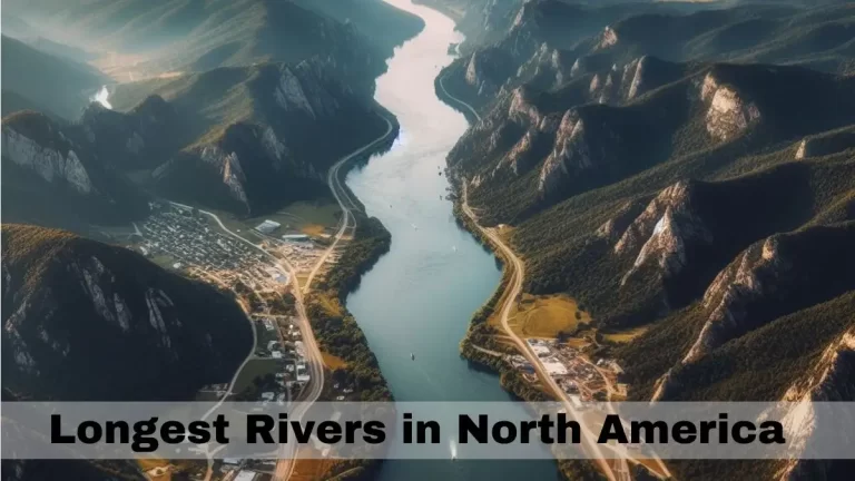 Longest Rivers in North America - Top 10 Majesty