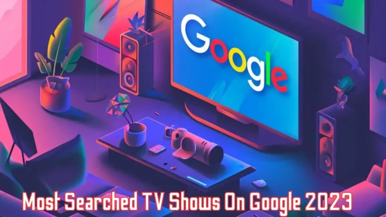 Most Searched TV Shows On Google 2023 - Top 10 Trending Stories