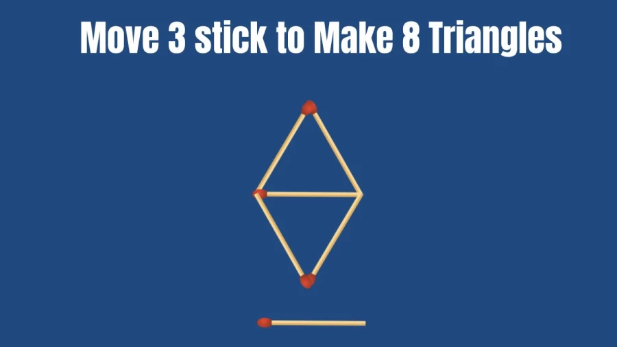 Only Top IQ People Can Solve this Brain Teaser Matchstick Puzzle within 15 Secs