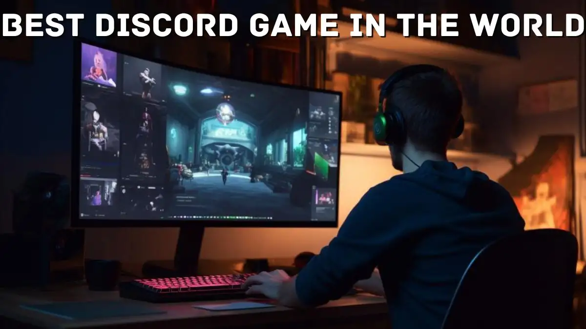 Top 10 Best Discord Game in the World - Ultimate Gaming Experience