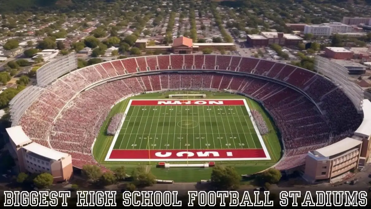 Top 10 Biggest High School Football Stadiums Gridiron Giants High