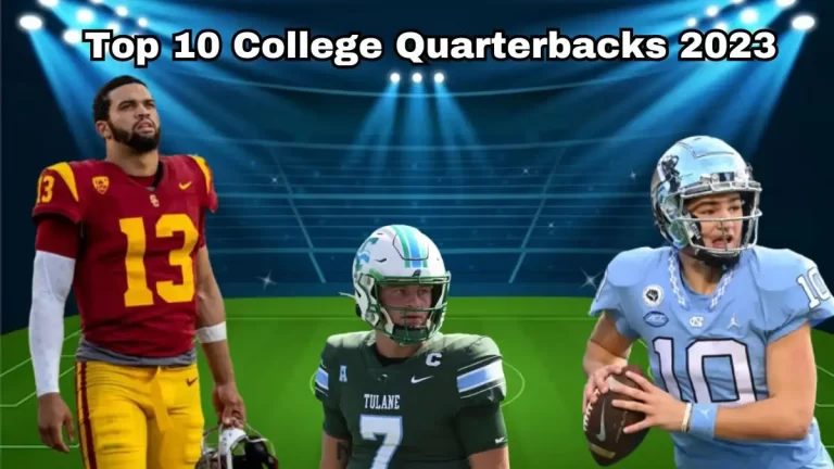 Top 10 College Quarterbacks of 2023 - Gridiron Glory Awaits