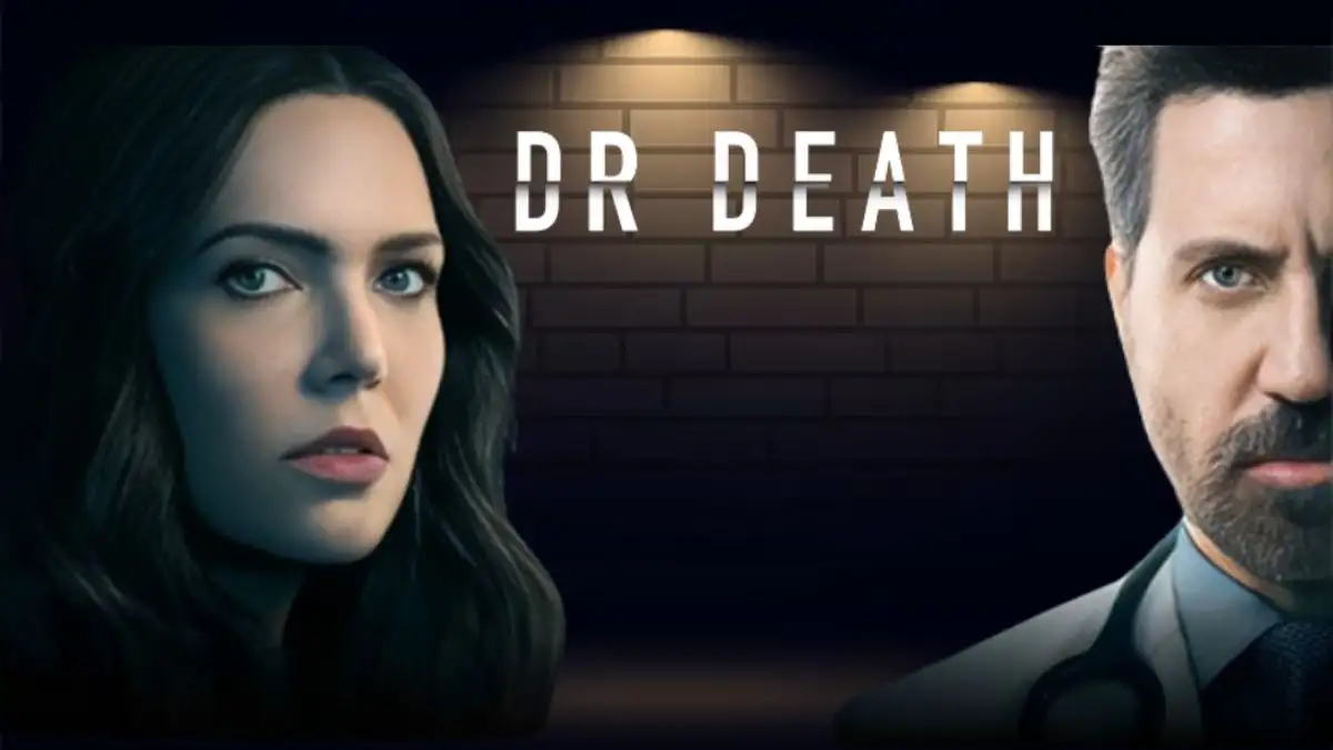 Is Dr Death a True Story? Where to Watch Dr Death?