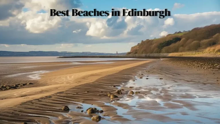 Best Beaches in Edinburgh - Top 10 Coastal Bliss