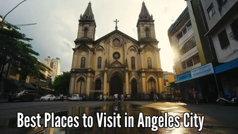 Best Places to Visit in Angeles City - Top 10 Awe Spiring Wonders