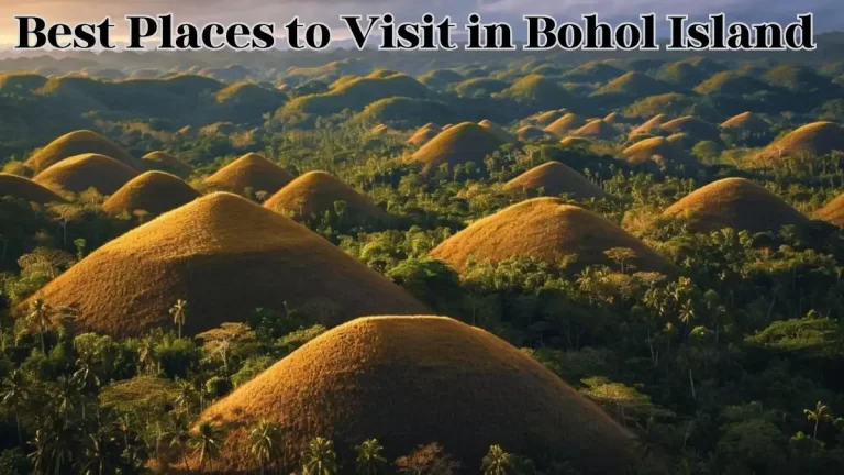 Best Places to Visit in Bohol Island - Top 10 Enchantments