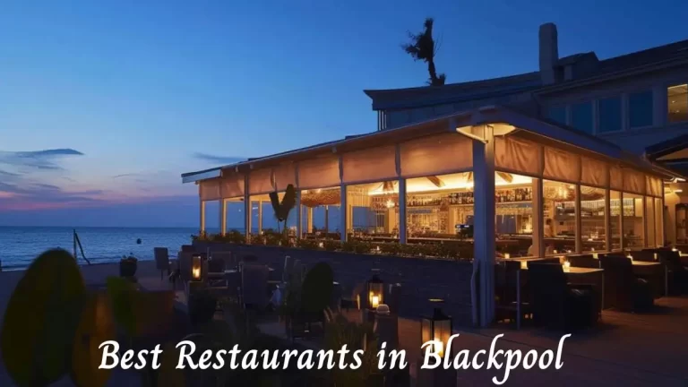 Best Restaurants in Blackpool - Top 10 Culinary Excellence