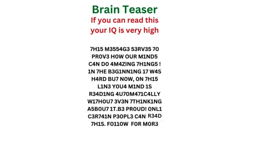 Brain Teaser: If you can read this within 10 secs your IQ is very high
