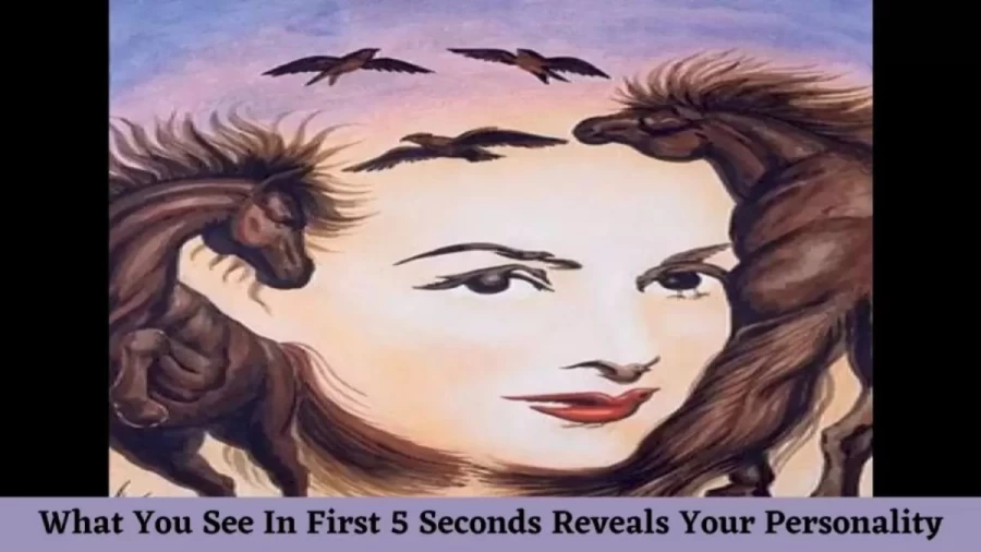 What You See In First 5 Seconds Reveals Your Personality