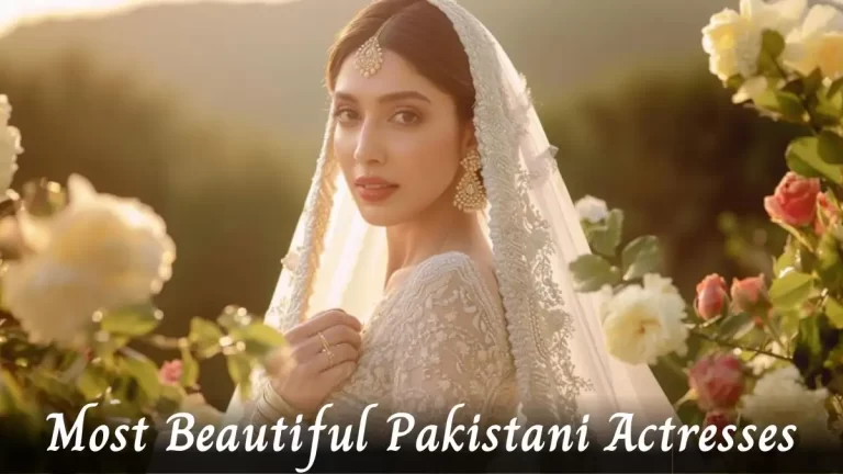 Most Beautiful Pakistani Actresses - Top 10 Charming Beauty