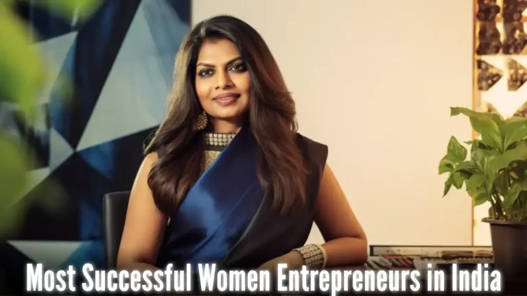 Most Successful Women Entrepreneurs in India - Top 10 Aspiring Business Leaders