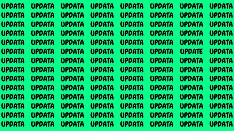 Brain Test: If you have Eagle Eyes Find the Word Update among Updata in 15 Secs