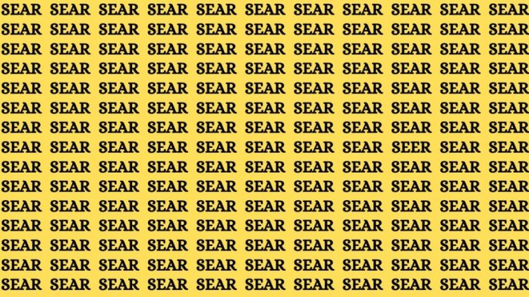 Brain Test: If you have Hawk Eyes Find the Word Seer among Sear in 12 Secs
