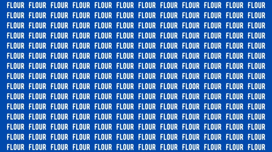Brain Test: If you have Eagle Eyes Find the Word Floor among Flour in 15 Secs