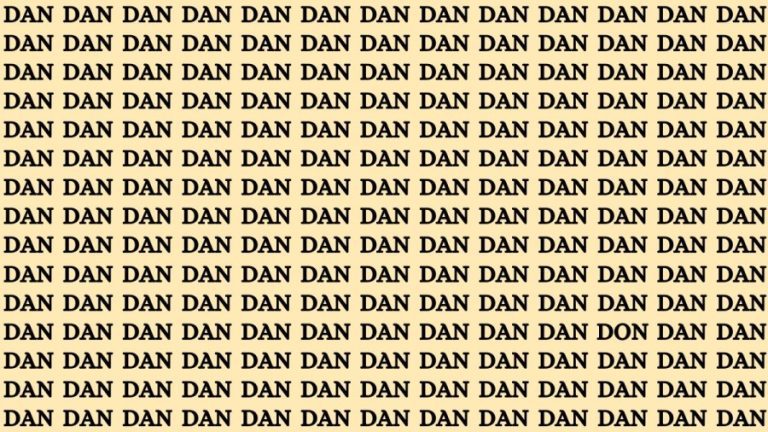 Brain Teaser: If you have Sharp Eyes Find the Word Don among Dan in 20 Secs