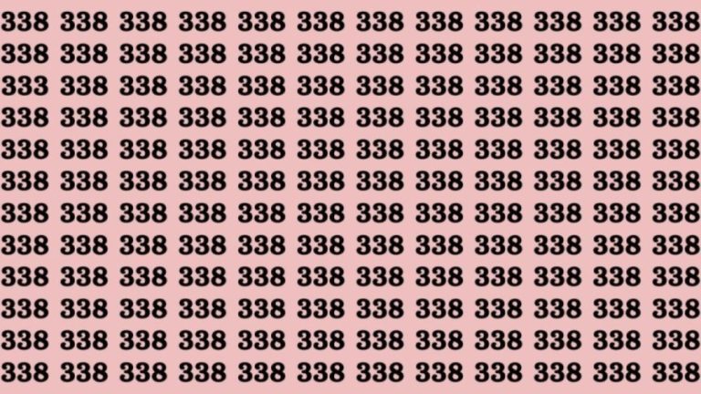 Observation Skills Test: If you have Keen Eyes Find the number 333 among 338 in 12 Secs