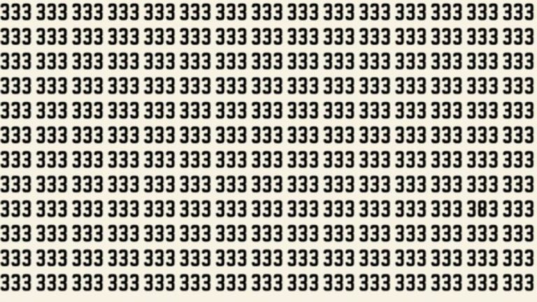 Observation Skill Test: Can you find the Number 383 among 333 in 10 seconds?
