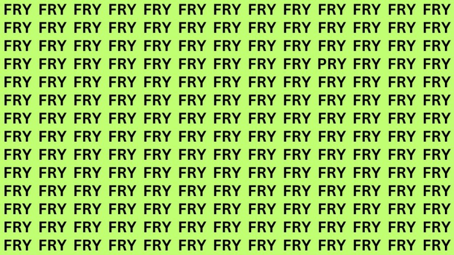 Optical Illusion: If you have Eagle Eyes Find the word Pry amoung Fry in 15 Secs