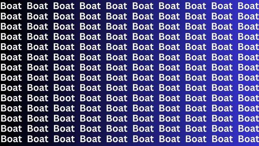 Optical Illusion: If you have Eagle Eyes Find the word Boot among Boat in 16 Secs