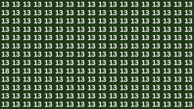 Observation Skills Test : If you have Sharp Eyes Find the number 18 among 13 in 20 Secs