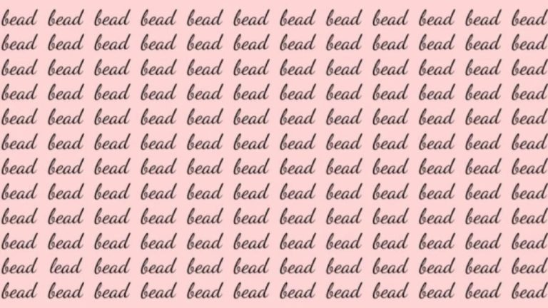 Optical Illusion Brain Test: If you have Eagle Eyes find the Word Lead among Bead in 15 Secs